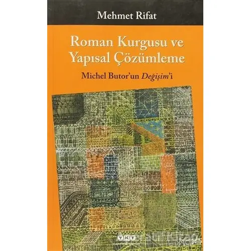 Roman Kurgusu ve Yapısal Çözümleme - Mehmet Rifat - Yapı Kredi Yayınları