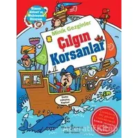 Minik Gezginler : Çılgın Korsanlar - S. Beard - İş Bankası Kültür Yayınları