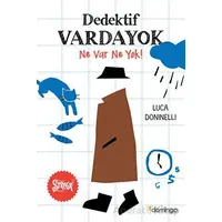 Dedektif Vardayok Ne Var Ne Yok! - Luca Doninelli - Domingo Yayınevi