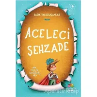 Aceleci Şehzade - Sadık Yalsızuçanlar - Mevsimler Kitap