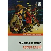 Çocuk Kalbi - Edmondo De Amicis - Bilgi Yayınevi