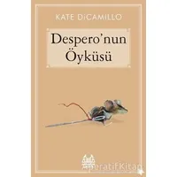 Despero’nun Öyküsü - Kate DiCamillo - Arkadaş Yayınları