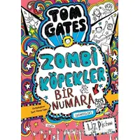 Tom Gates - Zombi Köpekler Bir Numara - Liz Pichon - Tudem Yayınları