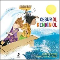 Cesur Ol Kendin Ol - Lorna Guiterrez - Arden Yayınları