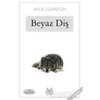 Beyaz Diş - Jack London - Arkadaş Yayınları