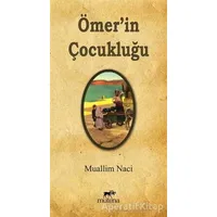 Ömerin Çocukluğu - Muallim Naci - Mutena Yayınları