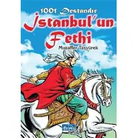 1001 Destandır İstanbulun Fethi - Muzaffer Taşyürek - Parıltı Yayınları