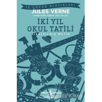 İki Yıl Okul Tatili - Jules Verne - İş Bankası Kültür Yayınları