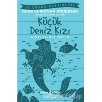 Küçük Deniz Kızı - Kısaltılmış Metin - Hans Christian Andersen - İş Bankası Kültür Yayınları