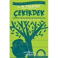 Çekirdek - Tolstoy’dan Çocuklar İçin Öyküler (Kısaltılmış Metin)