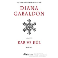 Kar ve Kül Kısım: 1 - Diana Gabaldon - Epsilon Yayınevi