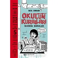 Okulun Kuralları Bizden Sorulur - Neil Swaab - Epsilon Yayınevi