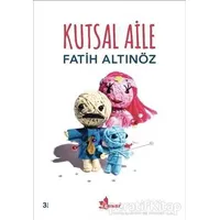 Kutsal Aile - Fatih Altınöz - Çınar Yayınları