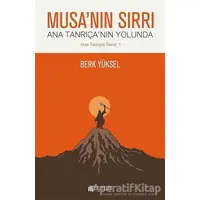 Musanın Sırrı - Ana Tanrıçanın Yolunda - Berk Yüksel - Akıl Çelen Kitaplar