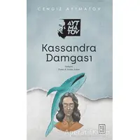 Kassandra Damgası - Cengiz Aytmatov - Ketebe Yayınları