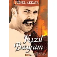 Kızıl Bayram - Yüksel Akkaya - Sayfa6 Yayınları