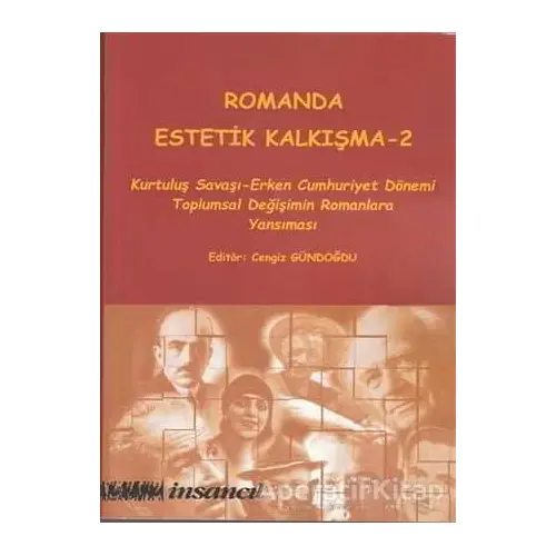 Romanda Estetik Kalkışma 2 - Kolektif - İnsancıl Yayınları