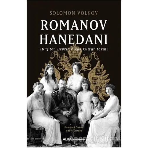 Romanov Hanedanı - Solomon Volkov - Alfa Yayınları