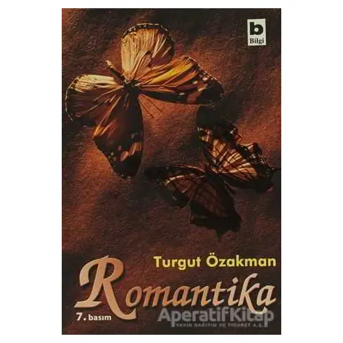 Romantika - Turgut Özakman - Bilgi Yayınevi