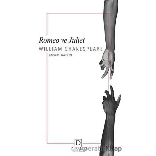 Romeo ve Juliet - William Shakespeare - Dekalog Yayınları