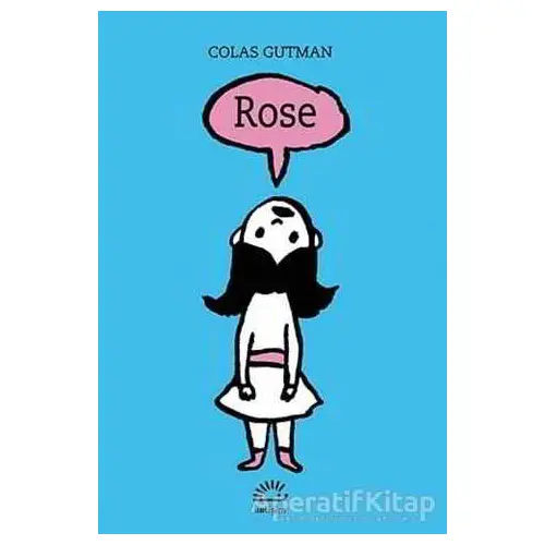 Rose - Colas Gutman - İletişim Yayınevi