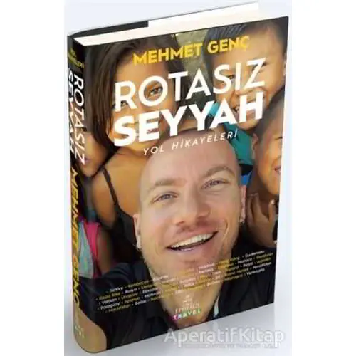 Rotasız Seyyah - Yol Hikayeleri - Mehmet Genç - Ephesus Yayınları