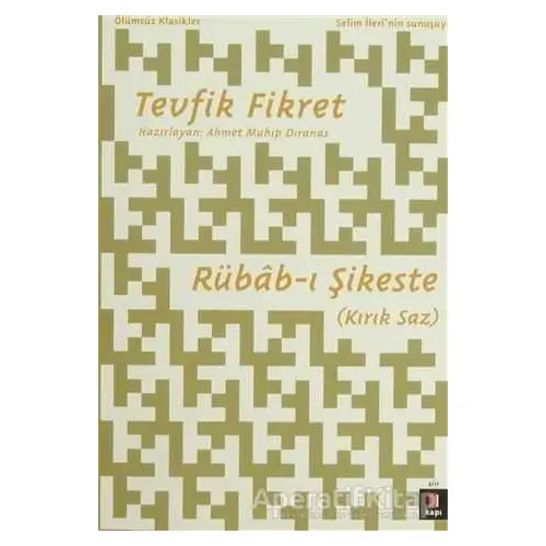 Rübab-ı Şikeste (Kırık Saz) - Tevfik Fikret - Kapı Yayınları