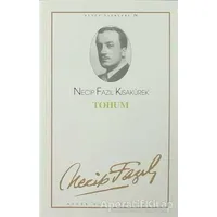 Tohum : 15 - Necip Fazıl Bütün Eserleri - Necip Fazıl Kısakürek - Büyük Doğu Yayınları