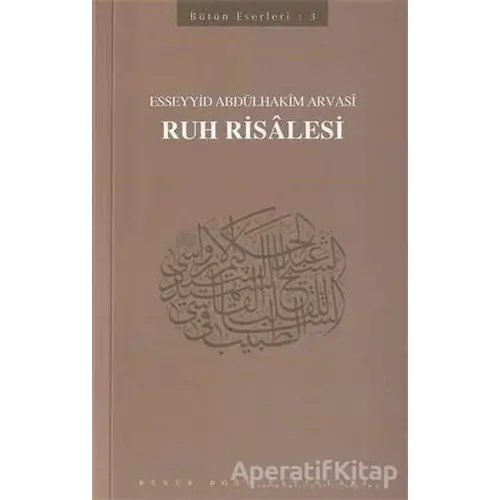Ruh Risalesi - Esseyyid Abdülhakim Arvasi - Büyük Doğu Yayınları