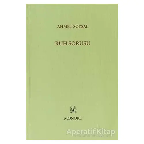 Ruh Sorusu - Ahmet Soysal - MonoKL