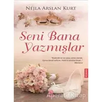 Seni Bana Yazmışlar - Nejla Arslan Kurt - Hayat Yayınları