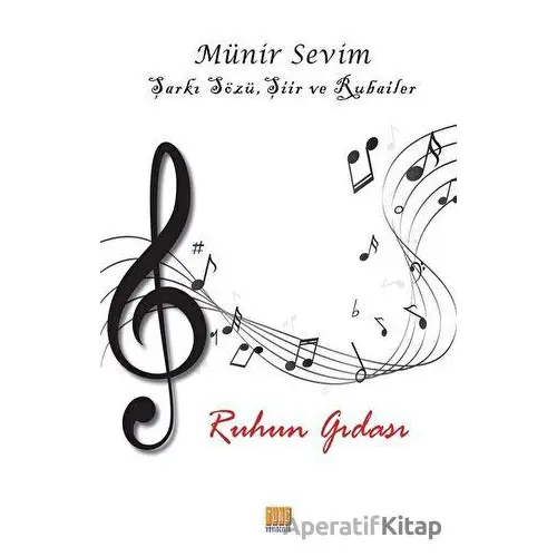 Ruhun Gıdası - Münir Sevim - Tunç Yayıncılık