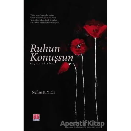 Ruhun Konuşsun - Nefise Kıyıcı - Tunç Yayıncılık