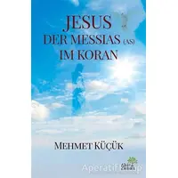 Jesus Der Messias (AS) Im Koran - Mehmet Küçük - Ahir Zaman