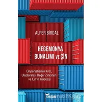 Hegemonya Bunalımı ve Çin - Alper Birdal - Yazılama Yayınevi