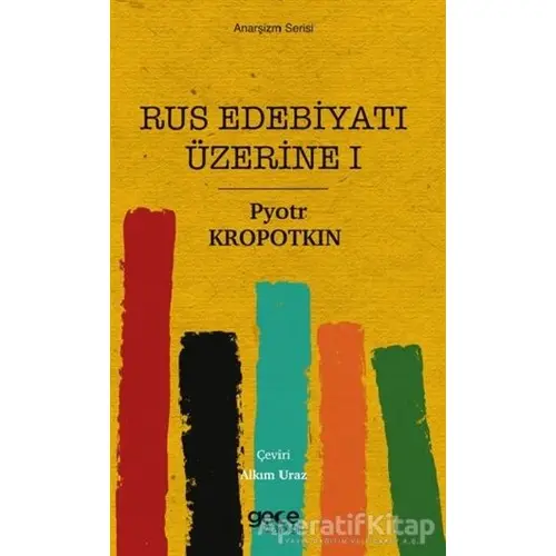 Rus Edebiyatı Üzerine 1 - Pyotr Kropotkin - Gece Kitaplığı