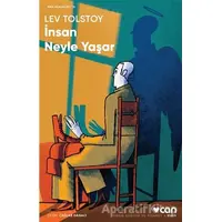 İnsan Neyle Yaşar - Lev Nikolayeviç Tolstoy - Can Yayınları
