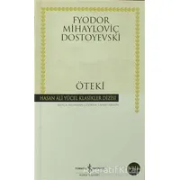 Öteki - Fyodor Mihayloviç Dostoyevski - İş Bankası Kültür Yayınları