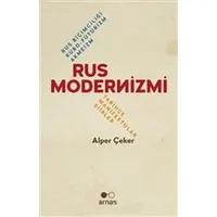 Rus Modernizmi - Rus Biçimciliği Kübo-Fütürizm Akmeizm - Alper Çeker - Arnas