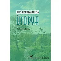 Rus Edebiyatında Ütopya - Yasemin Gürsoy - Paradigma Akademi Yayınları