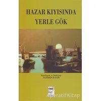 Hazar Kıyısında Yerle Gök - Kolektif - Telos Yayıncılık