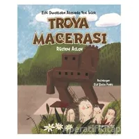 Troya Macerası - Rüstem Aslan - Doğan Egmont Yayıncılık