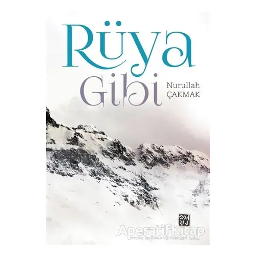 Rüya Gibi - Nurullah Çakmak - Kutlu Yayınevi