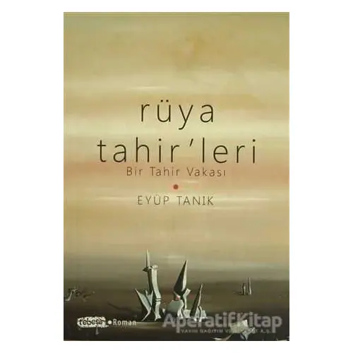 Rüya Tahirleri - Eyüp Tanık - Tebeşir Yayınları