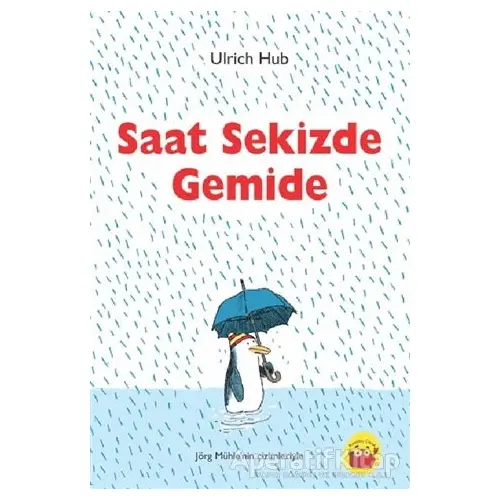 Saat Sekizde Gemide - Ulrich Hub - Kuraldışı Yayınevi