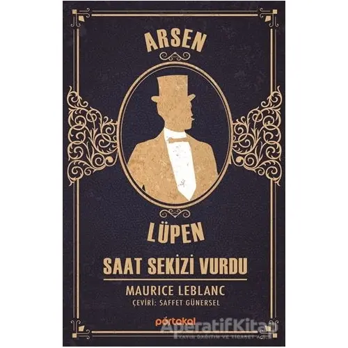 Saat Sekizi Vurdu - Arsen Lüpen - Maurice Leblanc - Portakal Kitap