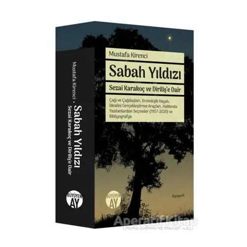 Sabah Yıldızı - Sezai Karakoç ve Diriliş’e Dair - Mustafa Kirenci - Büyüyen Ay Yayınları