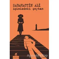 İçimizdeki Şeytan - Sabahattin Ali - Ayrıntı Yayınları