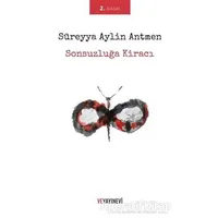 Sonsuzluğa Kiracı - S. Aylin Antmen - Ve Yayınevi