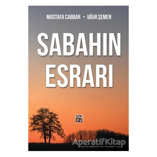 Sabahın Esrarı - Mustafa Cabbar - Kutlu Yayınevi